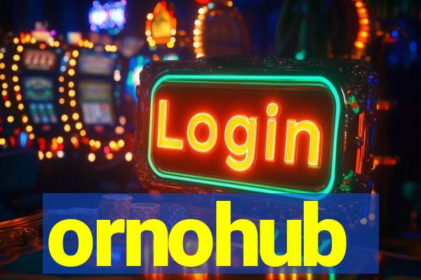 ornohub