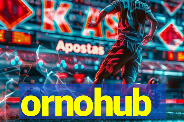 ornohub