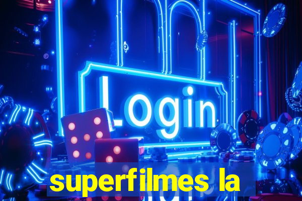 superfilmes la