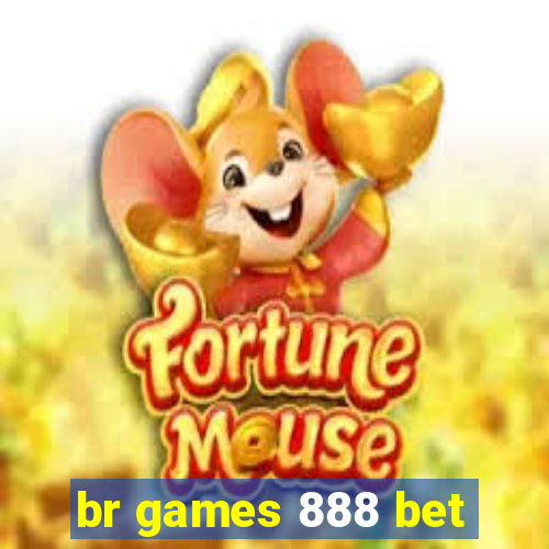 br games 888 bet