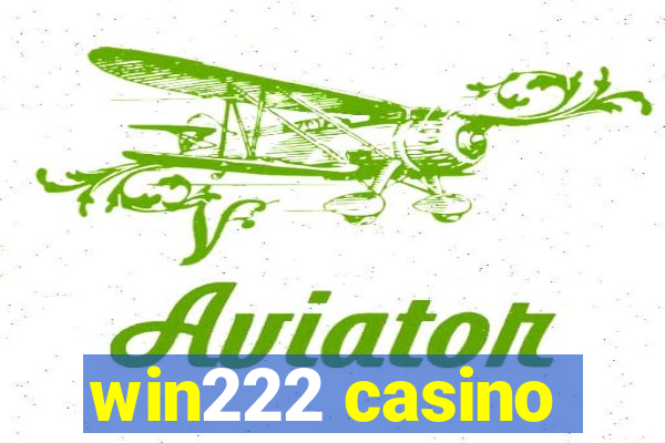 win222 casino