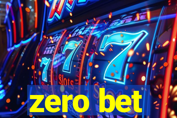 zero bet