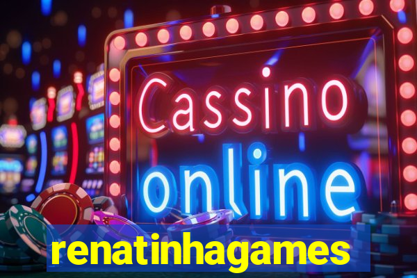 renatinhagames