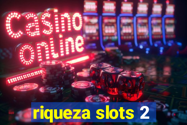 riqueza slots 2