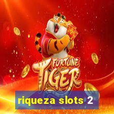 riqueza slots 2