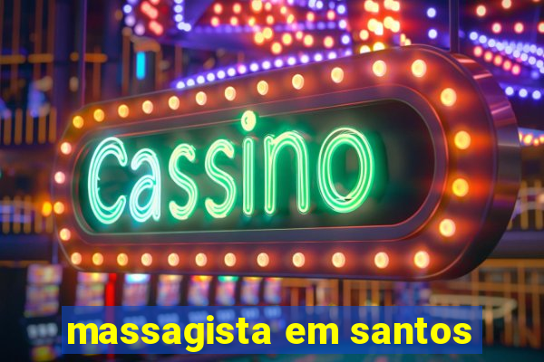 massagista em santos