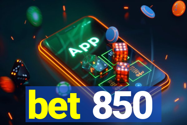 bet 850