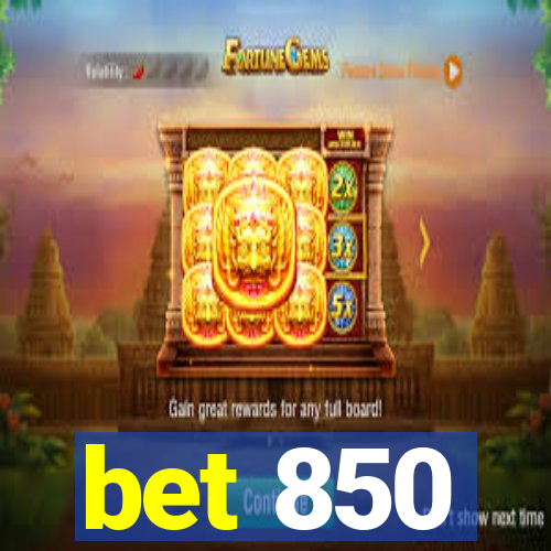 bet 850