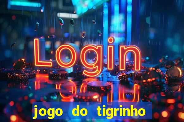 jogo do tigrinho aposta 5 reais