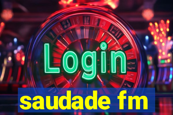 saudade fm