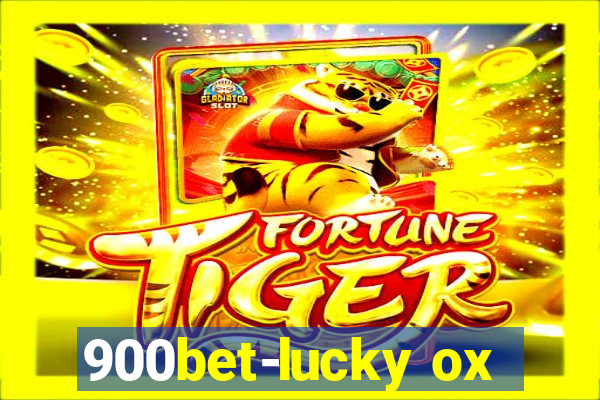 900bet-lucky ox