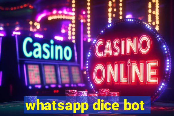 whatsapp dice bot