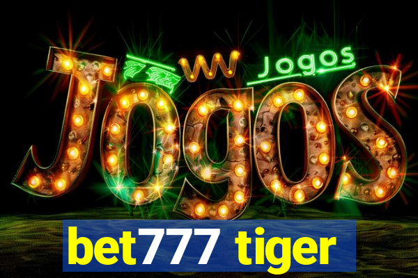 bet777 tiger