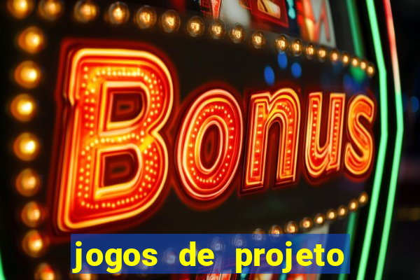 jogos de projeto de vida