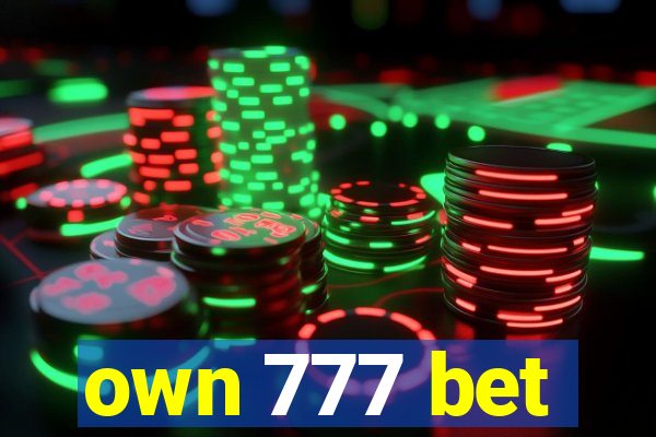 own 777 bet