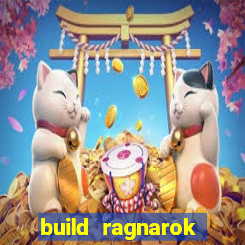 build ragnarok history reborn farm