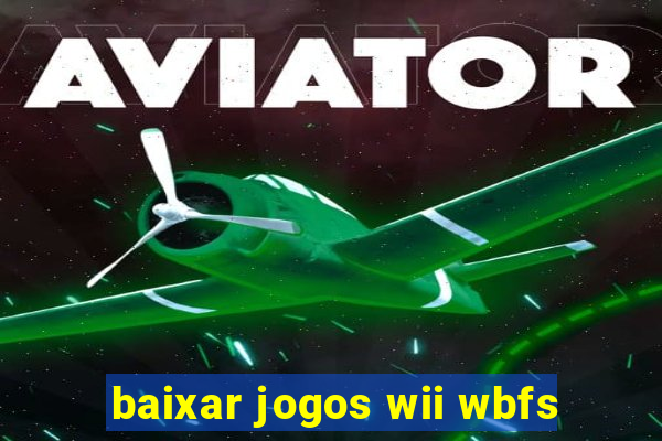 baixar jogos wii wbfs