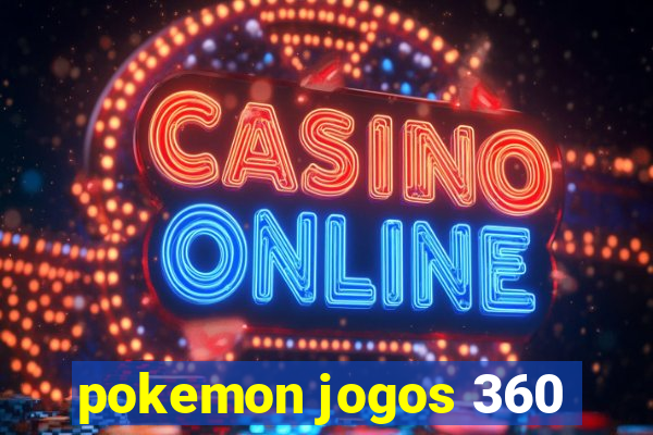 pokemon jogos 360