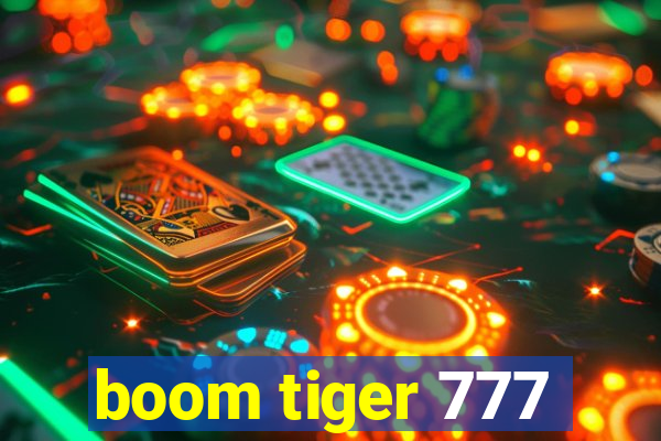 boom tiger 777