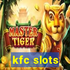 kfc slots