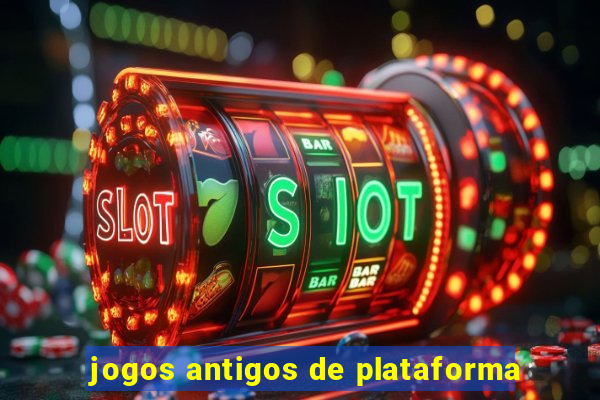 jogos antigos de plataforma