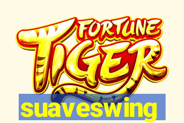 suaveswing