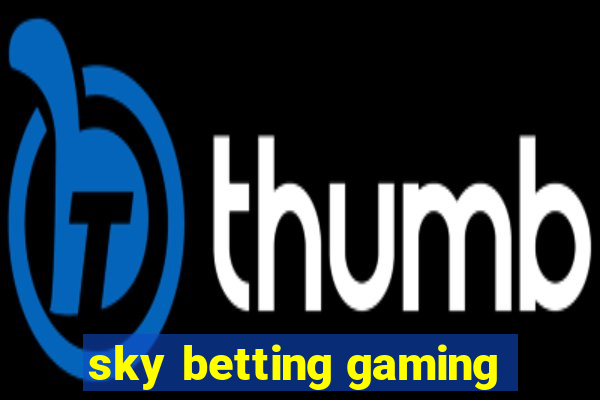 sky betting gaming