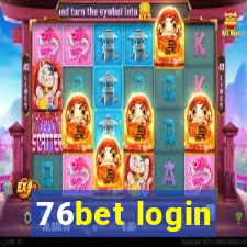 76bet login