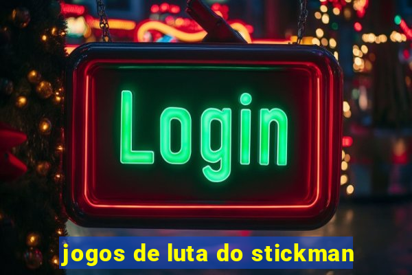 jogos de luta do stickman