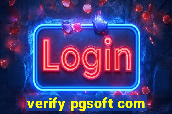 verify pgsoft com