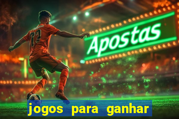 jogos para ganhar dinheiro sem precisar depositar