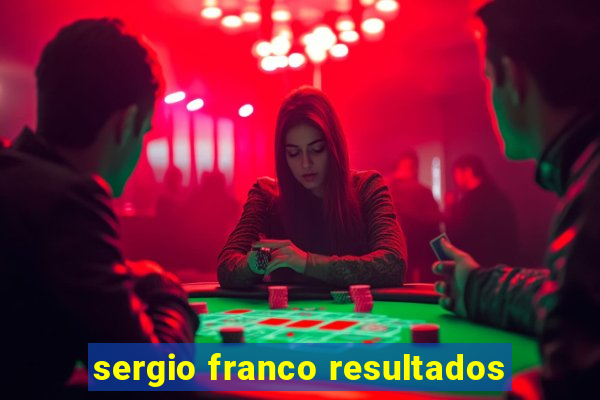 sergio franco resultados