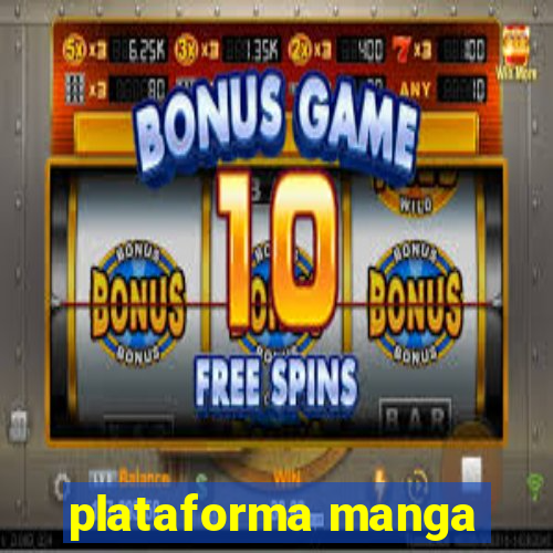 plataforma manga