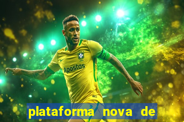 plataforma nova de jogos de aposta