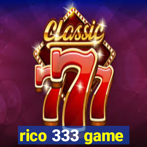 rico 333 game