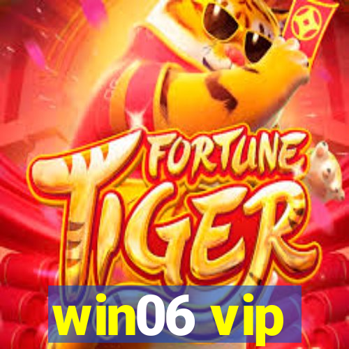 win06 vip