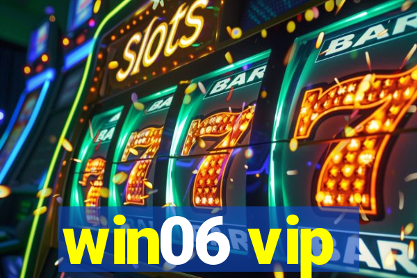 win06 vip