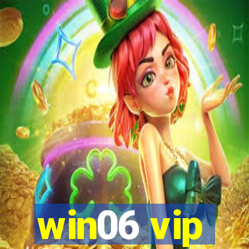 win06 vip