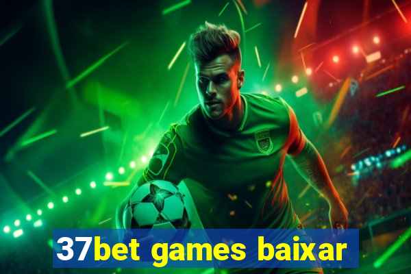 37bet games baixar