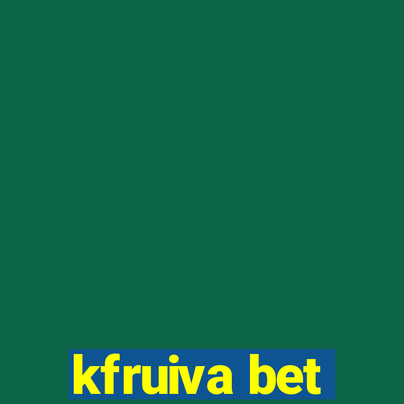 kfruiva bet