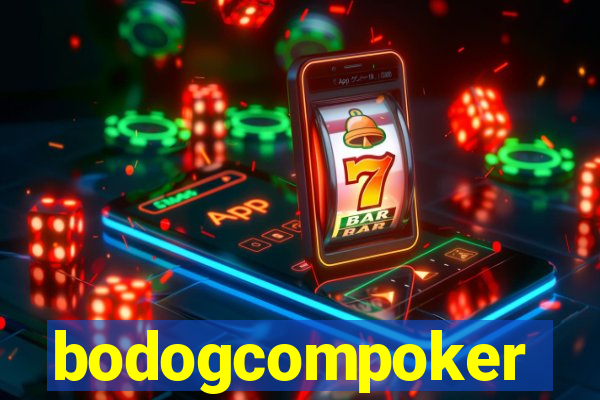 bodogcompoker