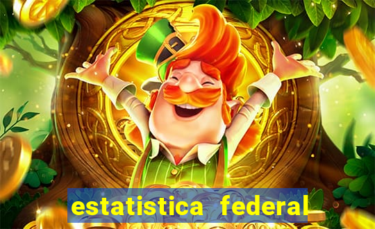 estatistica federal jogo do bicho