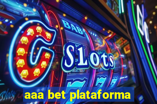 aaa bet plataforma