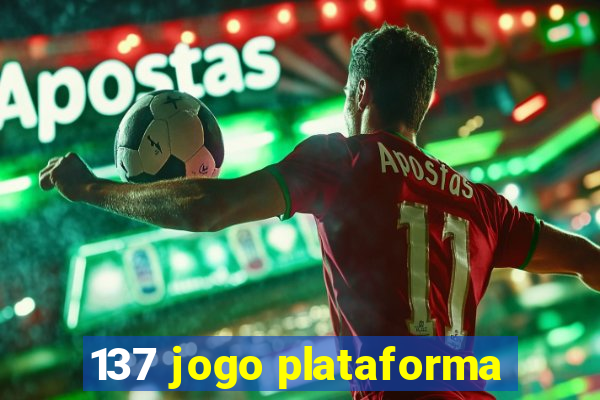 137 jogo plataforma