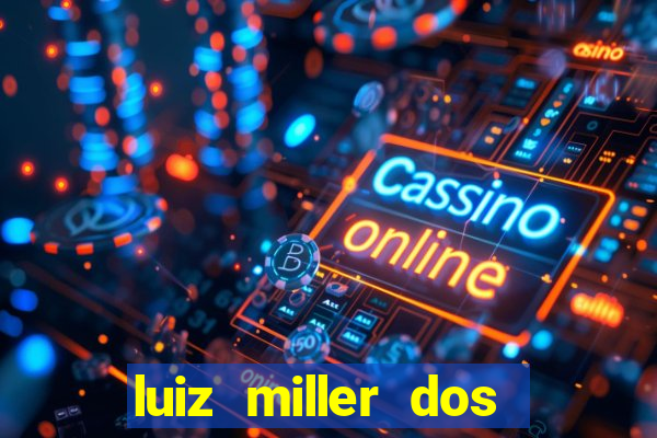 luiz miller dos santos martinho