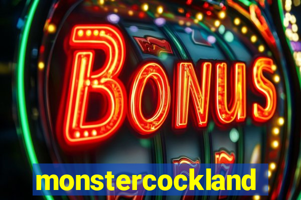 monstercockland