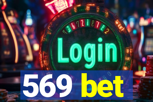 569 bet