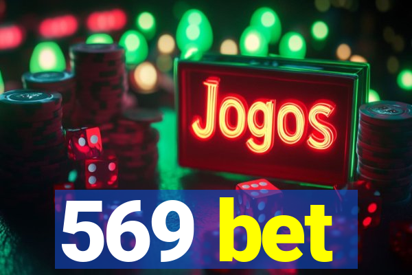 569 bet