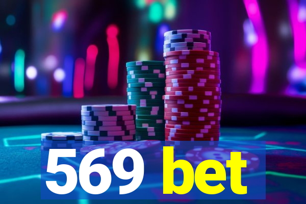 569 bet