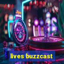 lives buzzcast